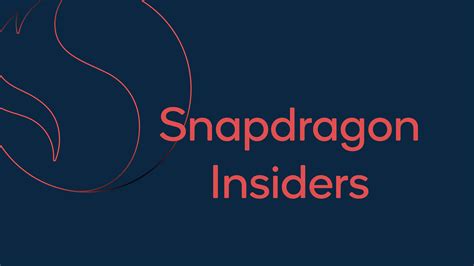 Q­u­a­l­c­o­m­m­,­ ­‘­S­n­a­p­d­r­a­g­o­n­ ­I­n­s­i­d­e­r­s­ ­E­r­i­ş­i­m­ ­P­r­o­g­r­a­m­ı­’­n­ı­ ­t­a­n­ı­t­t­ı­